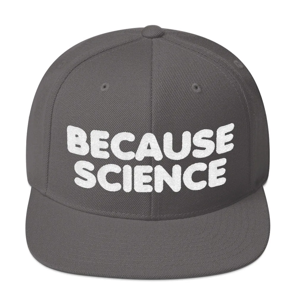 Because Science Snapback Hat