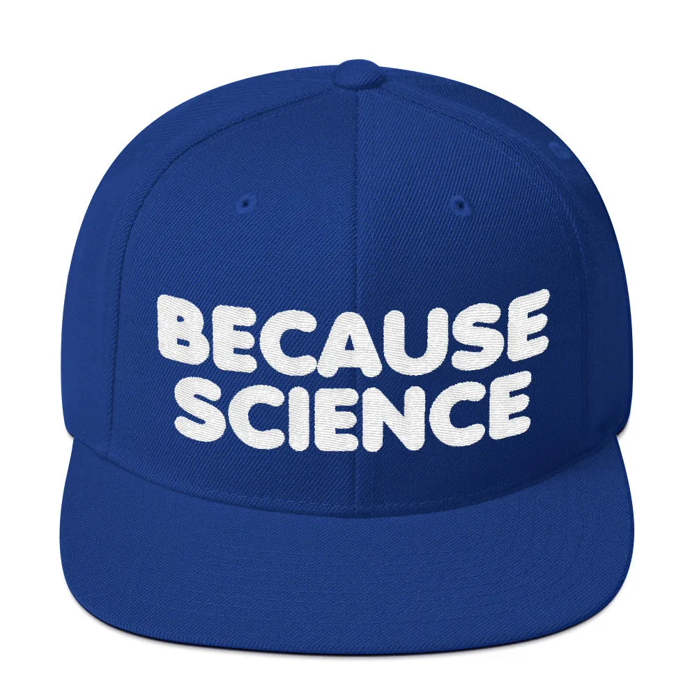 Because Science Snapback Hat