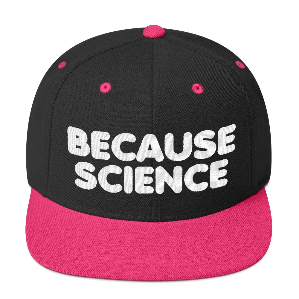 Because Science Snapback Hat