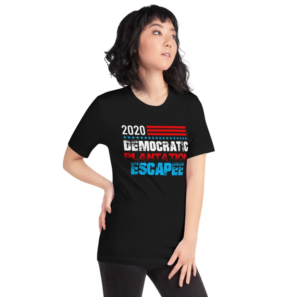 Democratic Plantation Escapee - Funny Tee