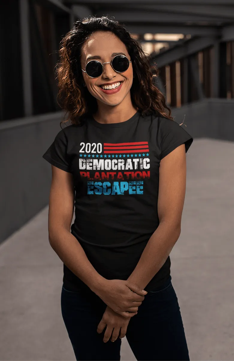 Democratic Plantation Escapee - Funny Tee