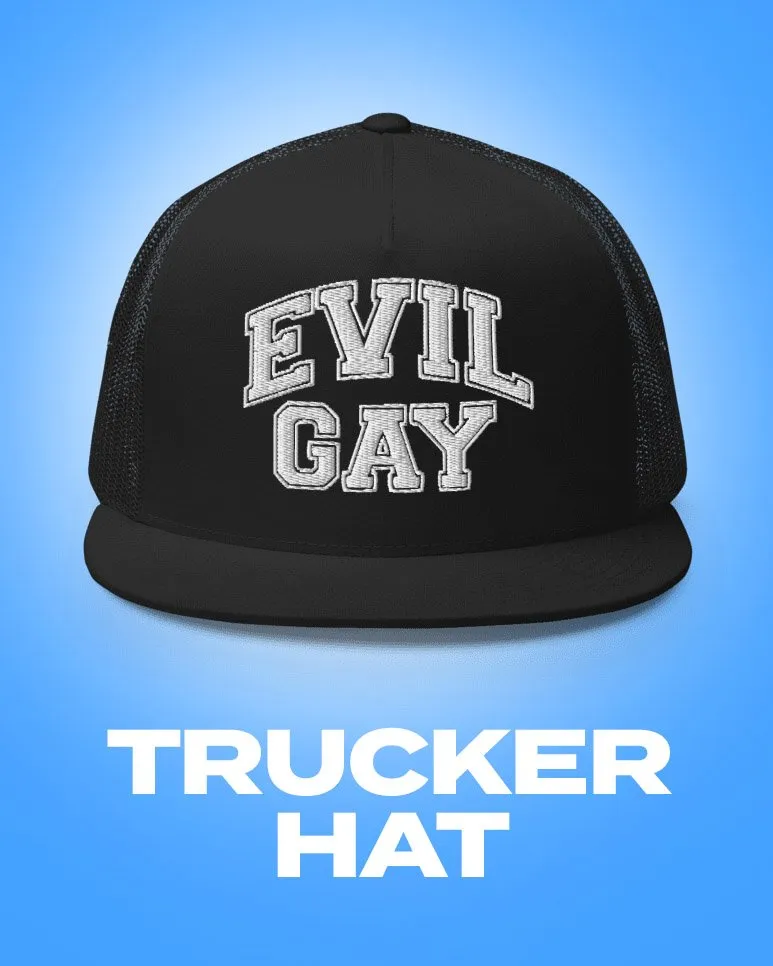 Evil Gay Trucker Hat