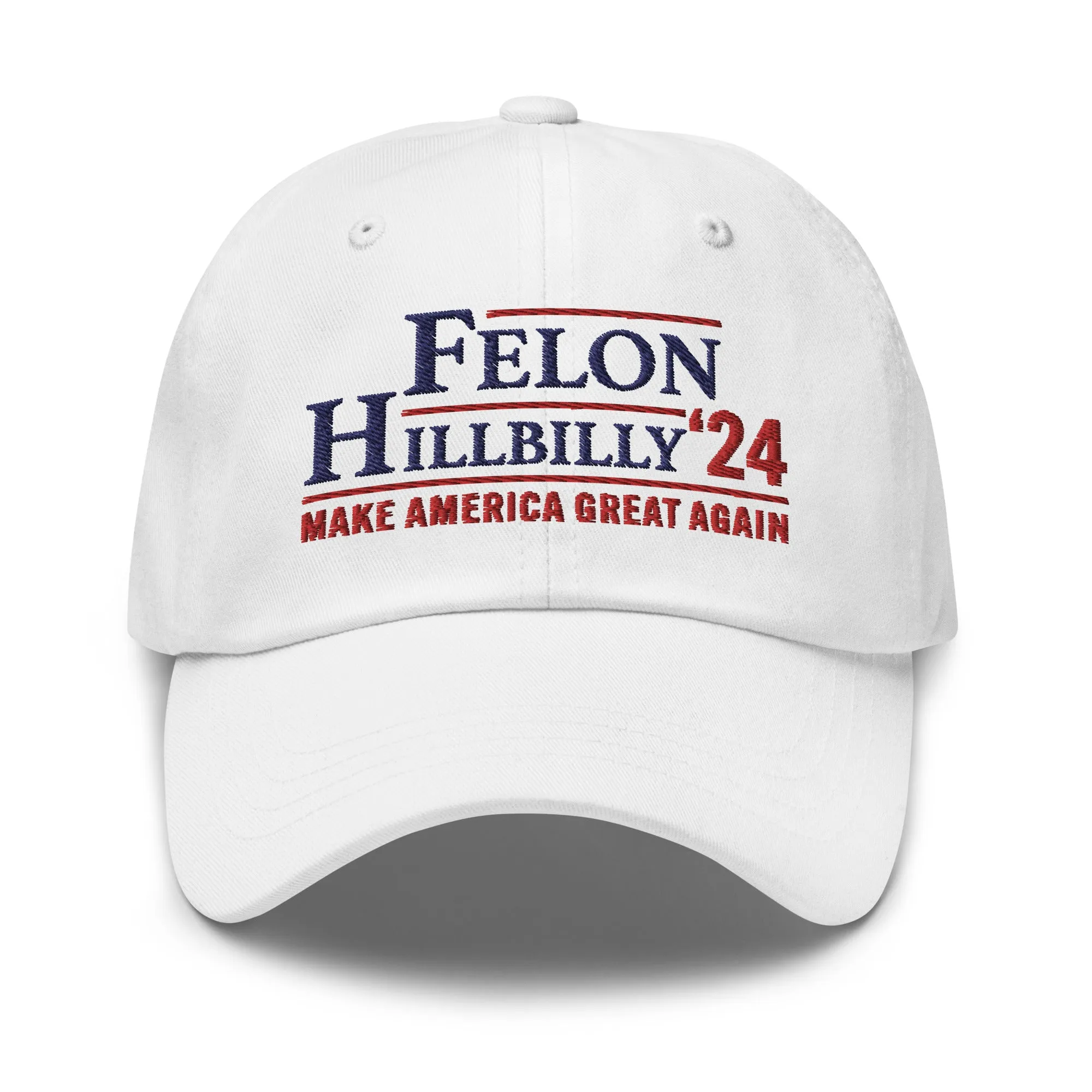 Felon - Hillbilly '24 Custom Embroidered Hat