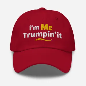 I'm McTrumpin' It Custom Embroidered Hat