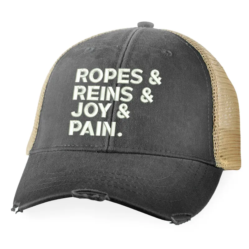 Ropes And Reins And Joy And Pain Hat