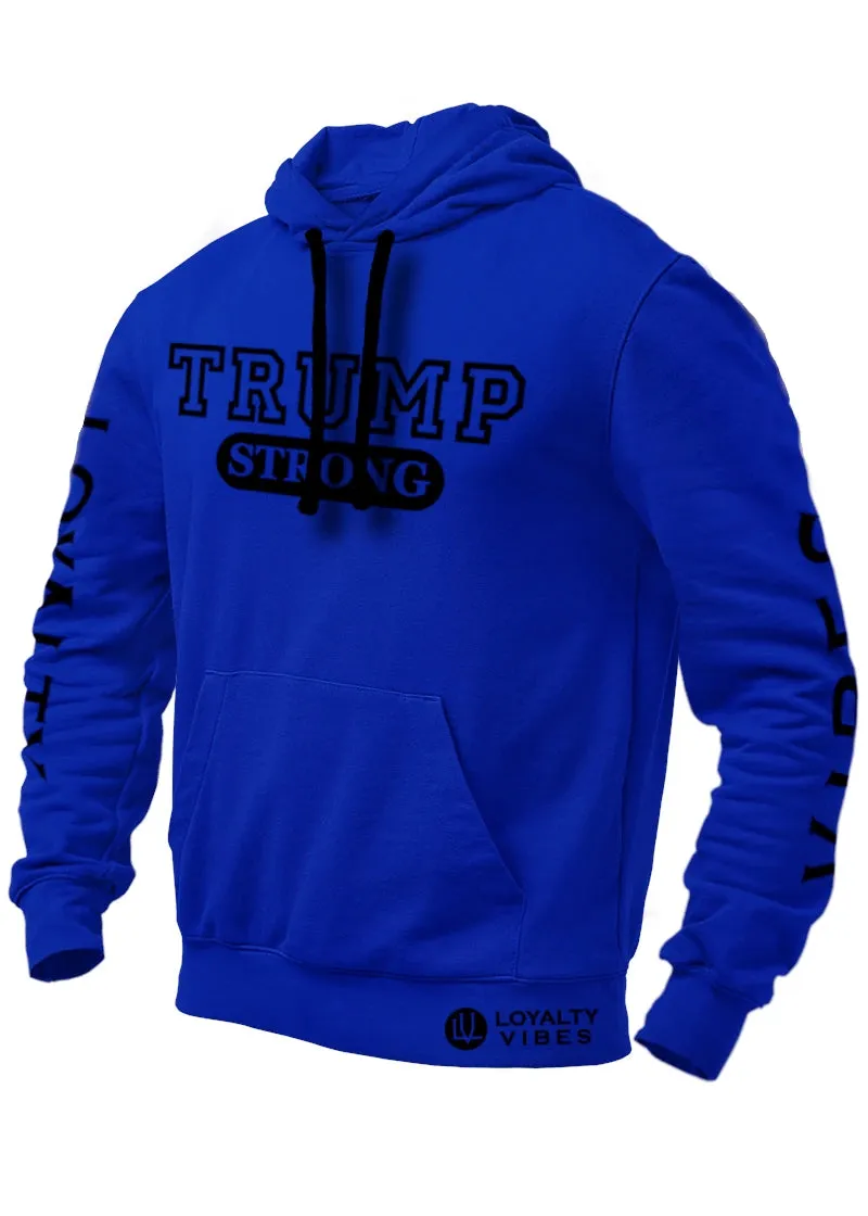 Trump Strong Hoodie