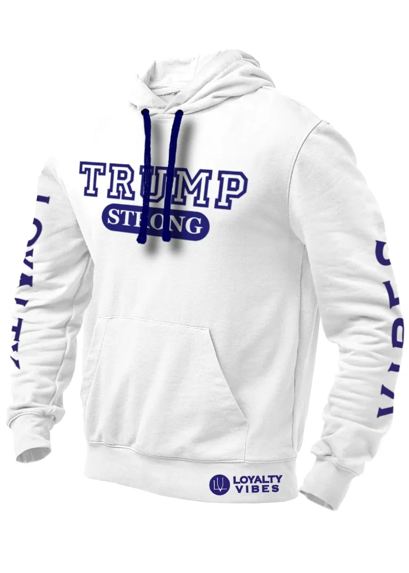 Trump Strong Hoodie