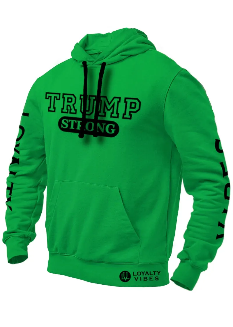 Trump Strong Hoodie