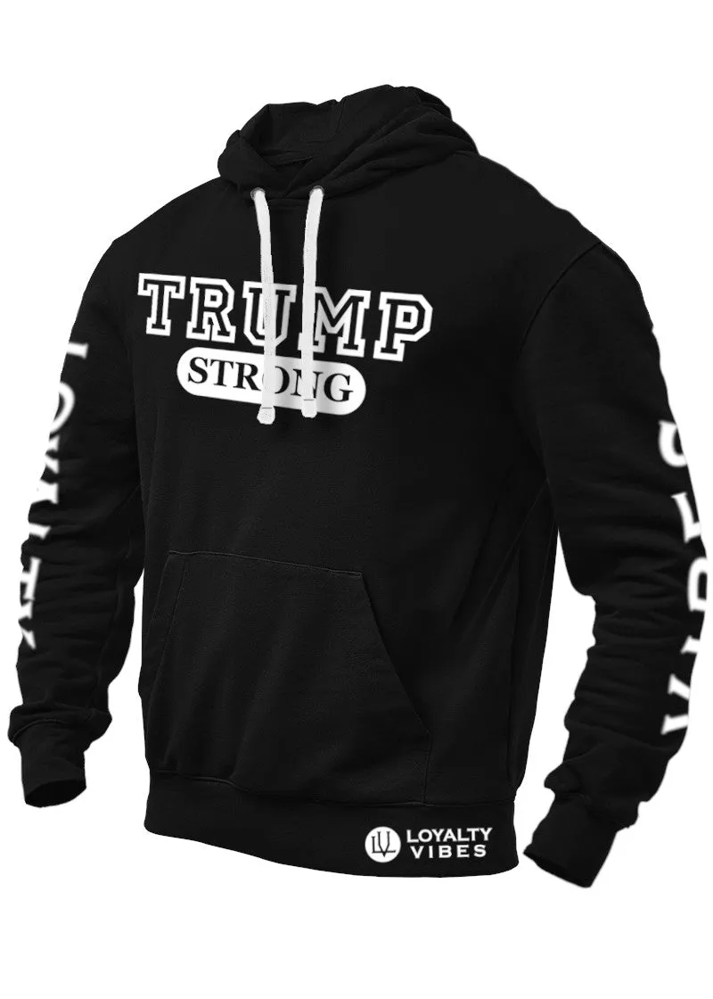 Trump Strong Hoodie